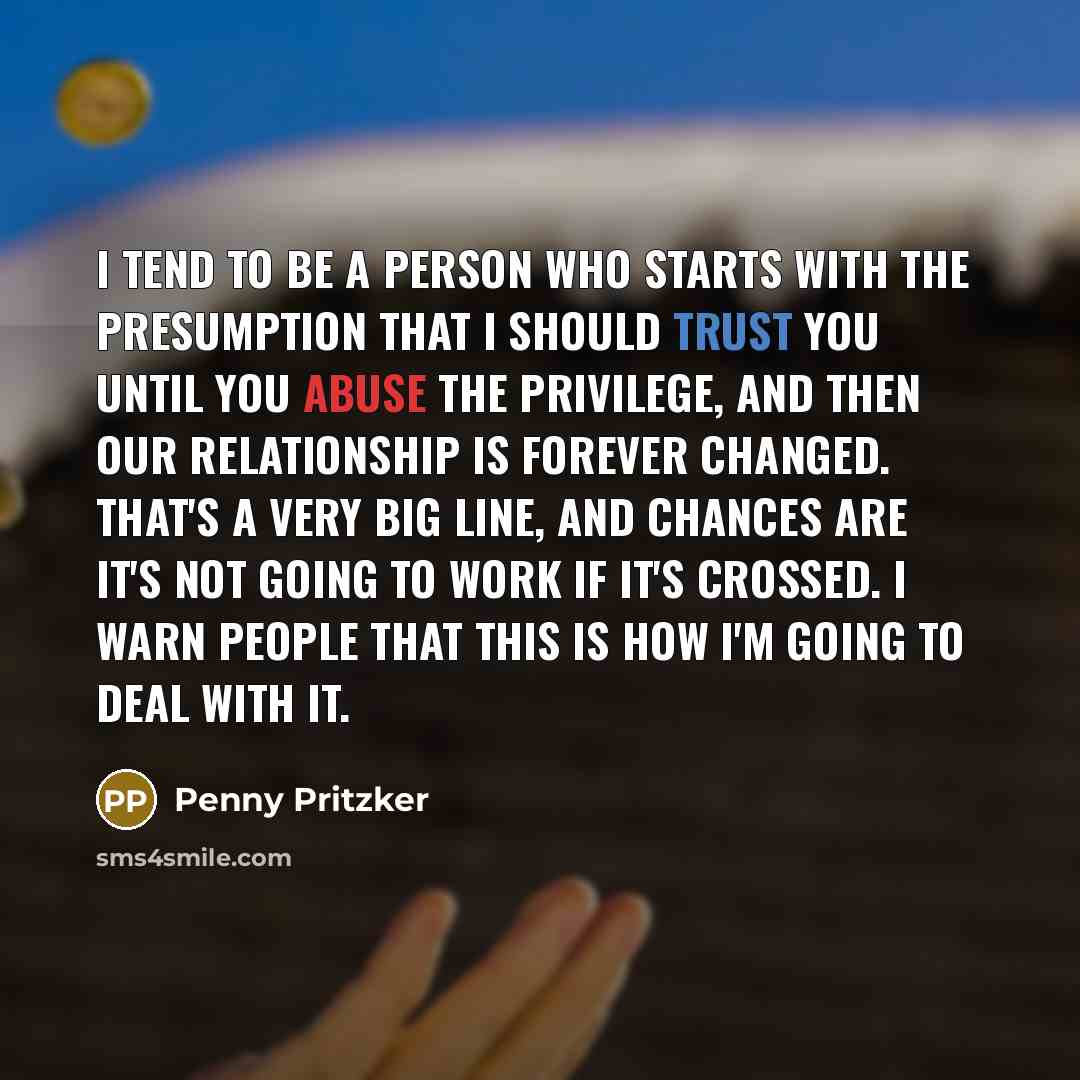 “I tend to be a person who starts with the…” quote by Penny Pritzker