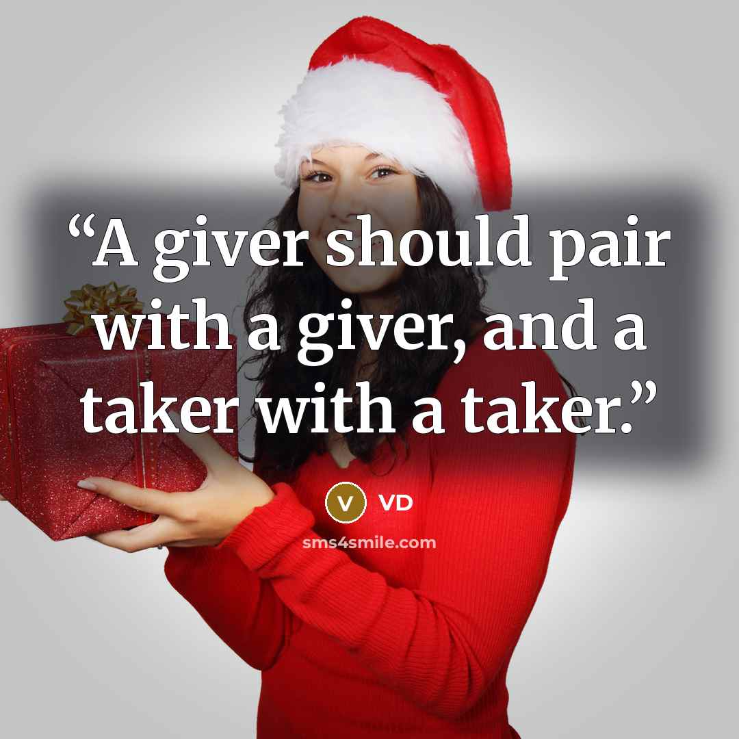 “A giver should pair with a giver, and a taker with a taker.” quote by VD