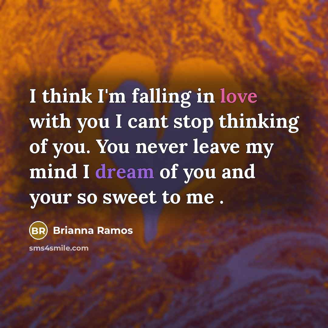 “I think I'm falling in love with you I cant…” quote by BRIANNA RAMOS