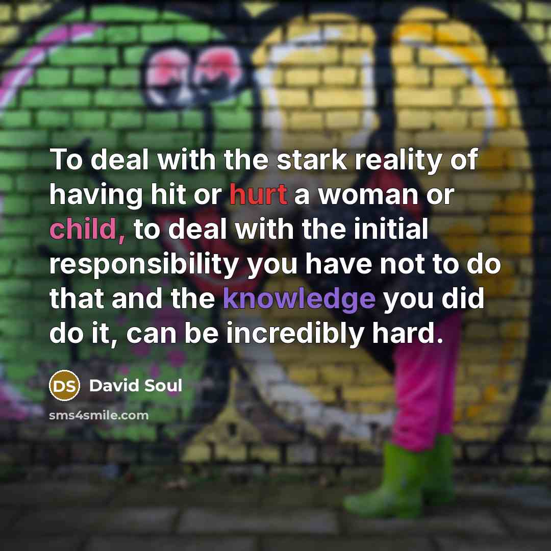 “To deal with the stark reality of having hit or…” quote by David Soul