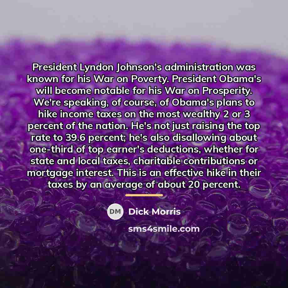 “President Lyndon Johnson's administration was known for his War on…” quote by Dick Morris