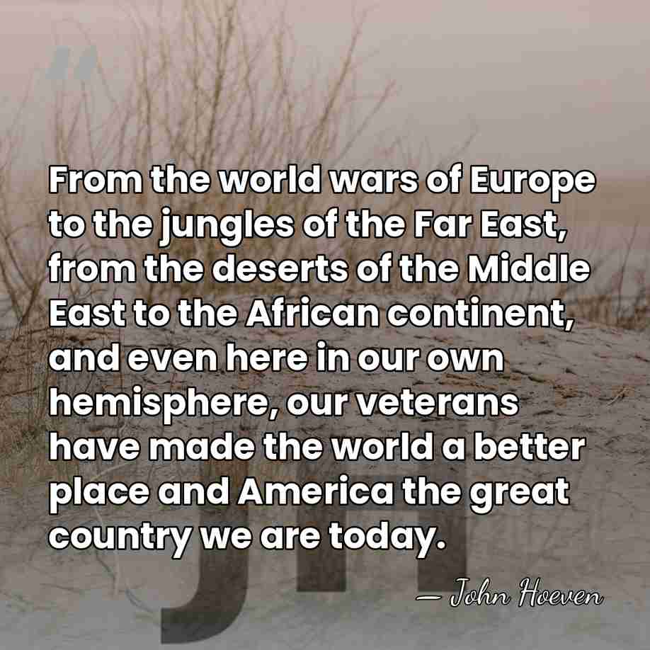 From the world wars of Europe to the jungles of the Far&hellip; - John Hoeven