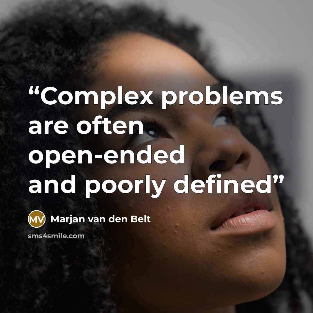 “Complex problems are often open-ended and poorly defined” quote by Marjan van den Belt