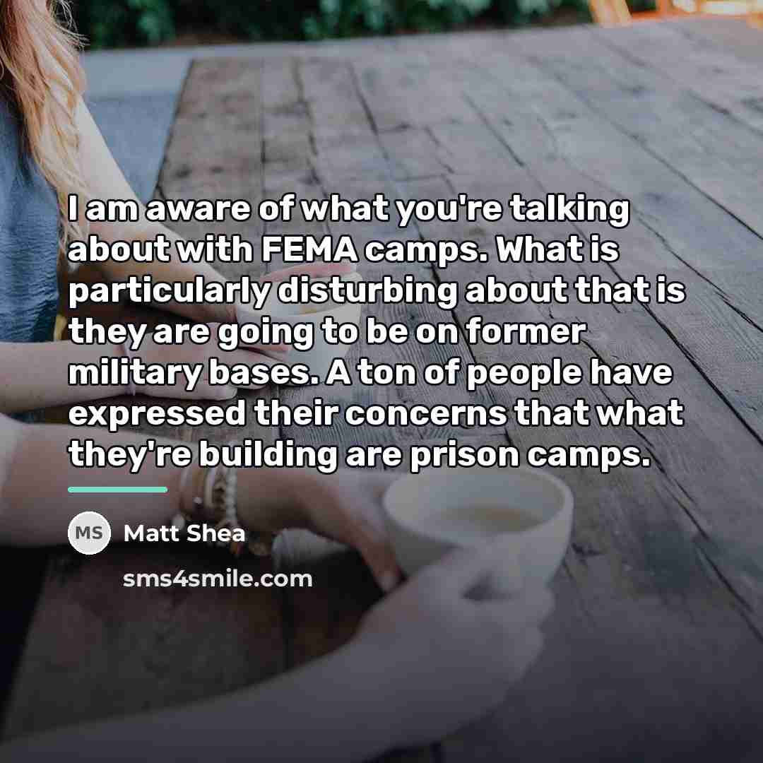 “I am aware of what you're talking about with FEMA…” quote by Matt Shea