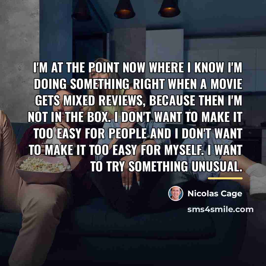“I'm at the point now where I know I'm doing…” quote by Nicolas Cage