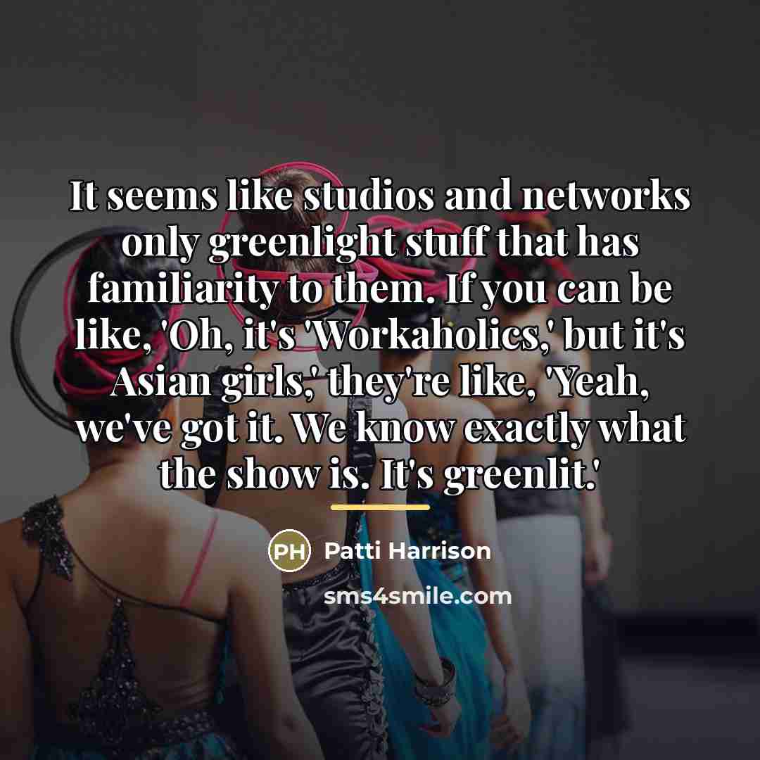“It seems like studios and networks only greenlight stuff that…” quote by Patti Harrison