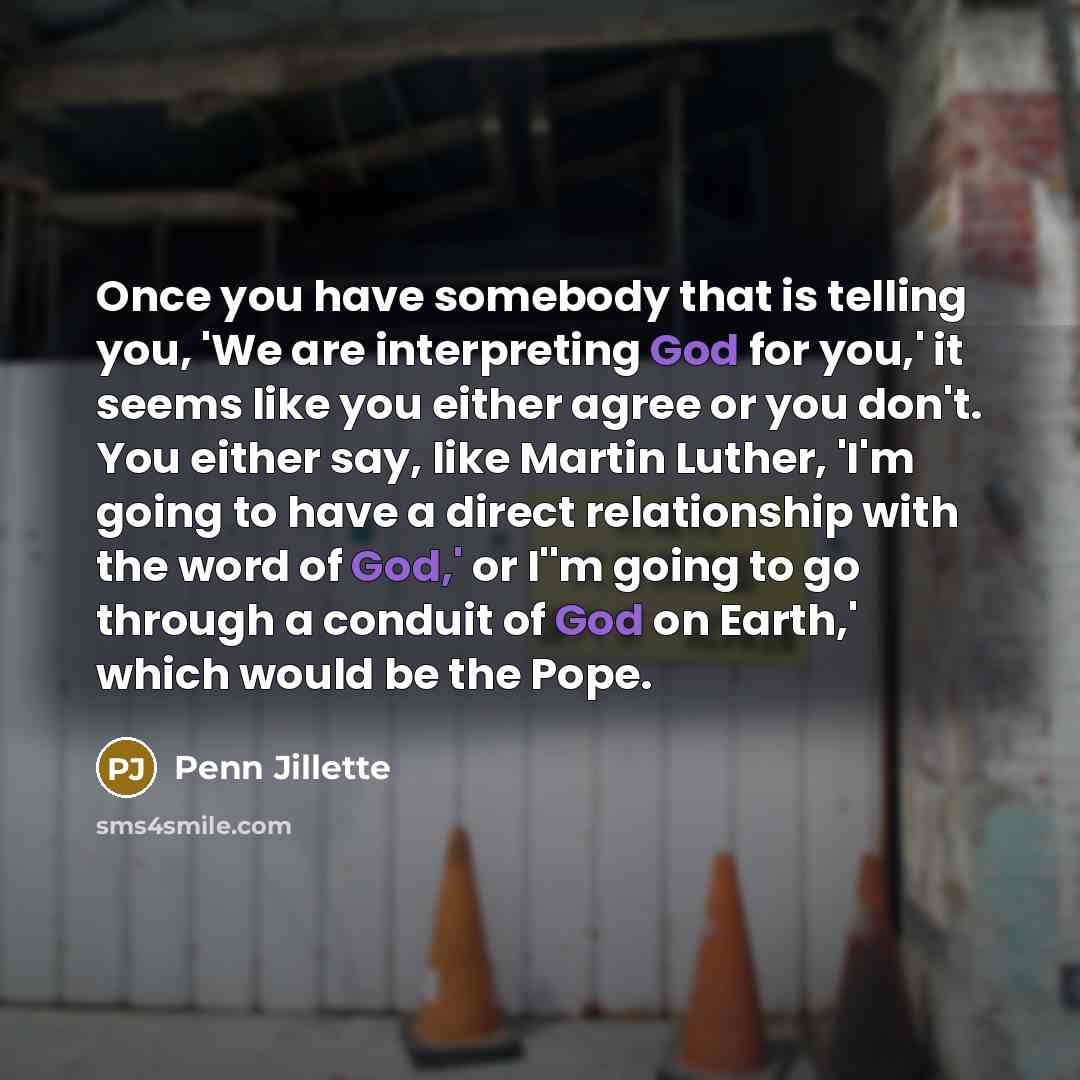 “Once you have somebody that is telling you, 'We are…” quote by Penn Jillette