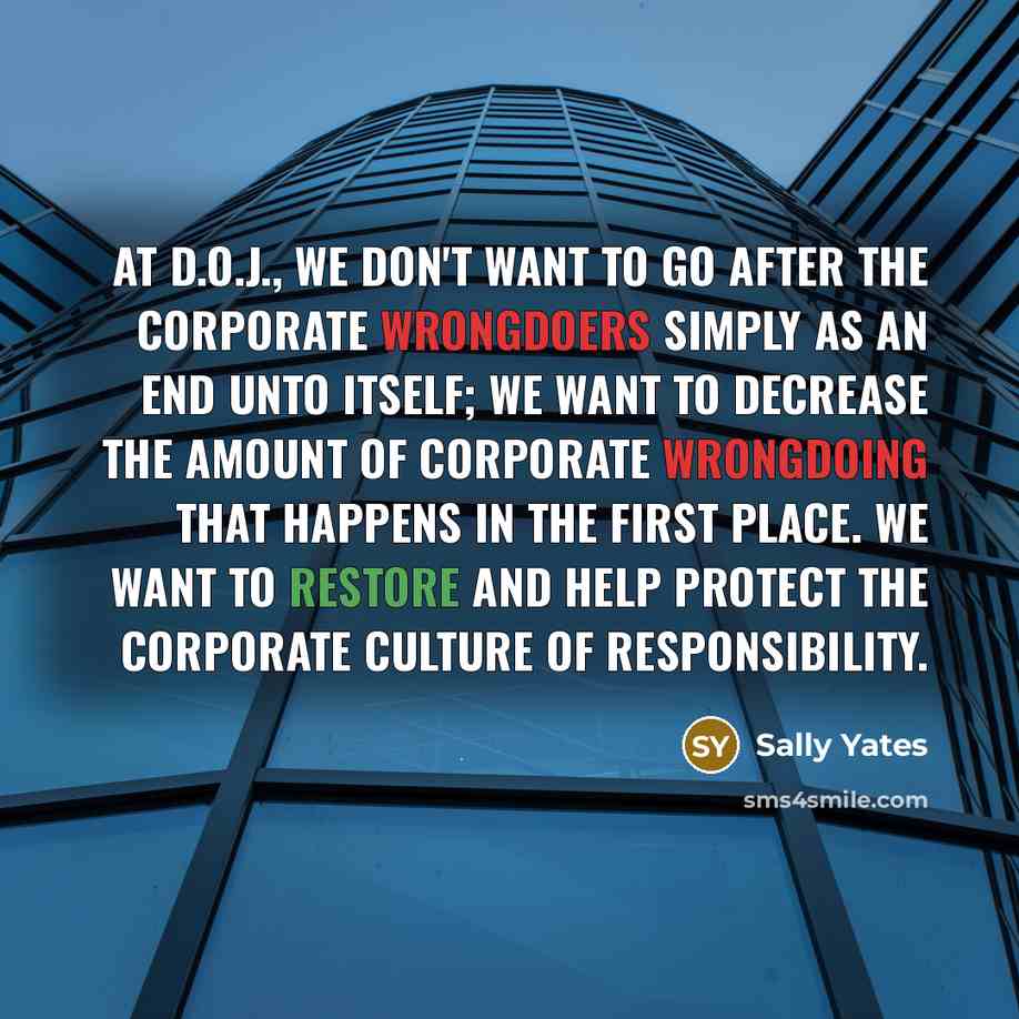 “At D.O.J., we don't want to go after the corporate…” quote by Sally Yates