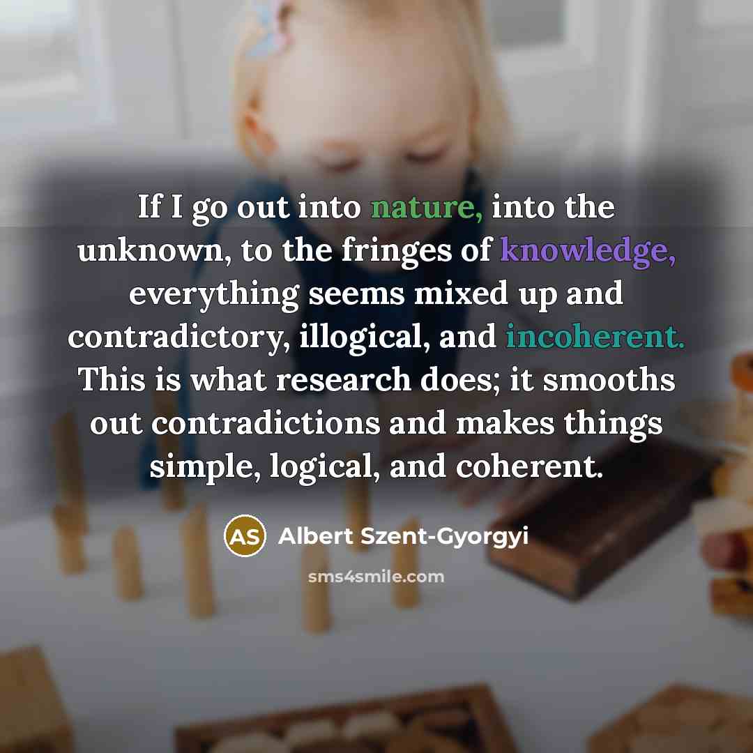 “If I go out into nature, into the unknown, to…” quote by Albert Szent-Gyorgyi