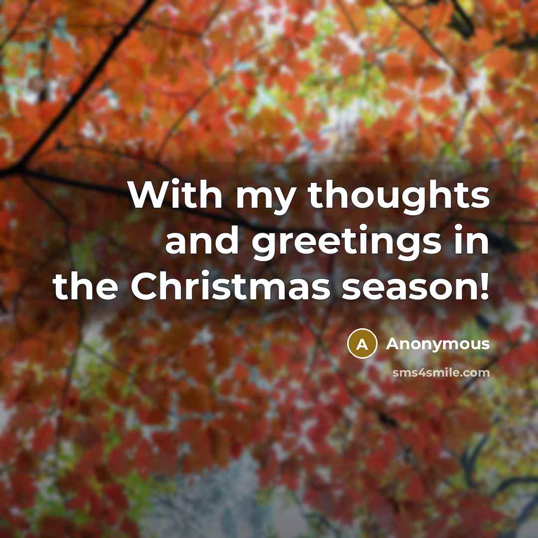 “With my thoughts and greetings in the Christmas season!…” quote by Anonymous