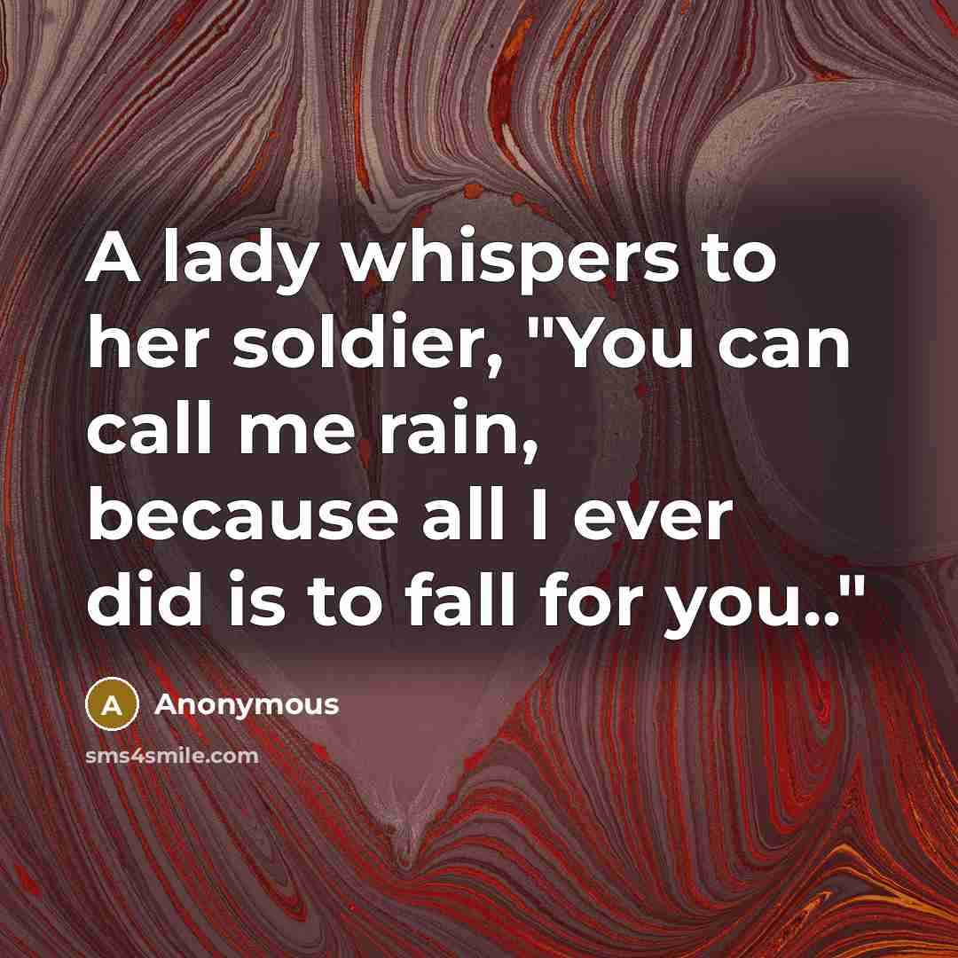 “A lady whispers to her soldier, "You can call me…” quote by Anonymous
