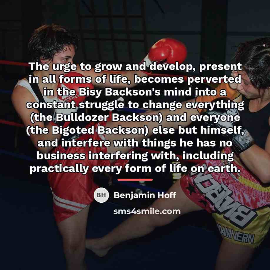 “The urge to grow and develop, present in all forms…” quote by Benjamin Hoff