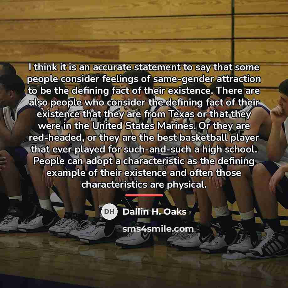 “I think it is an accurate statement to say that…” quote by Dallin H. Oaks