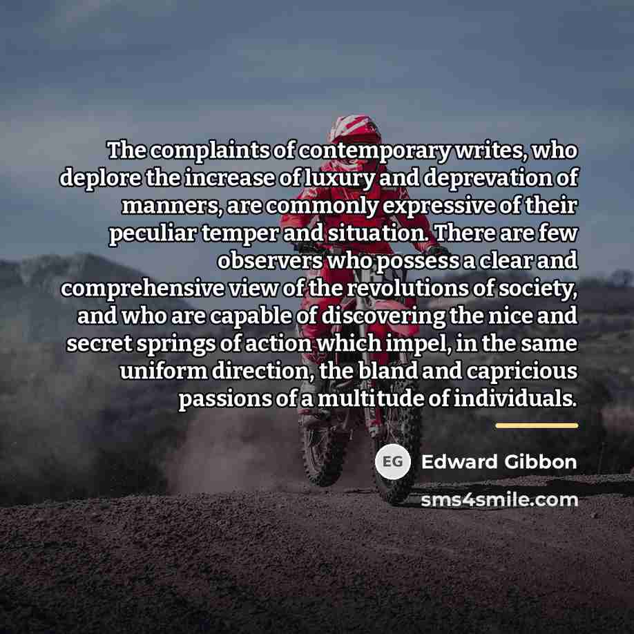 “The complaints of contemporary writes, who deplore the increase of…” quote by Edward Gibbon