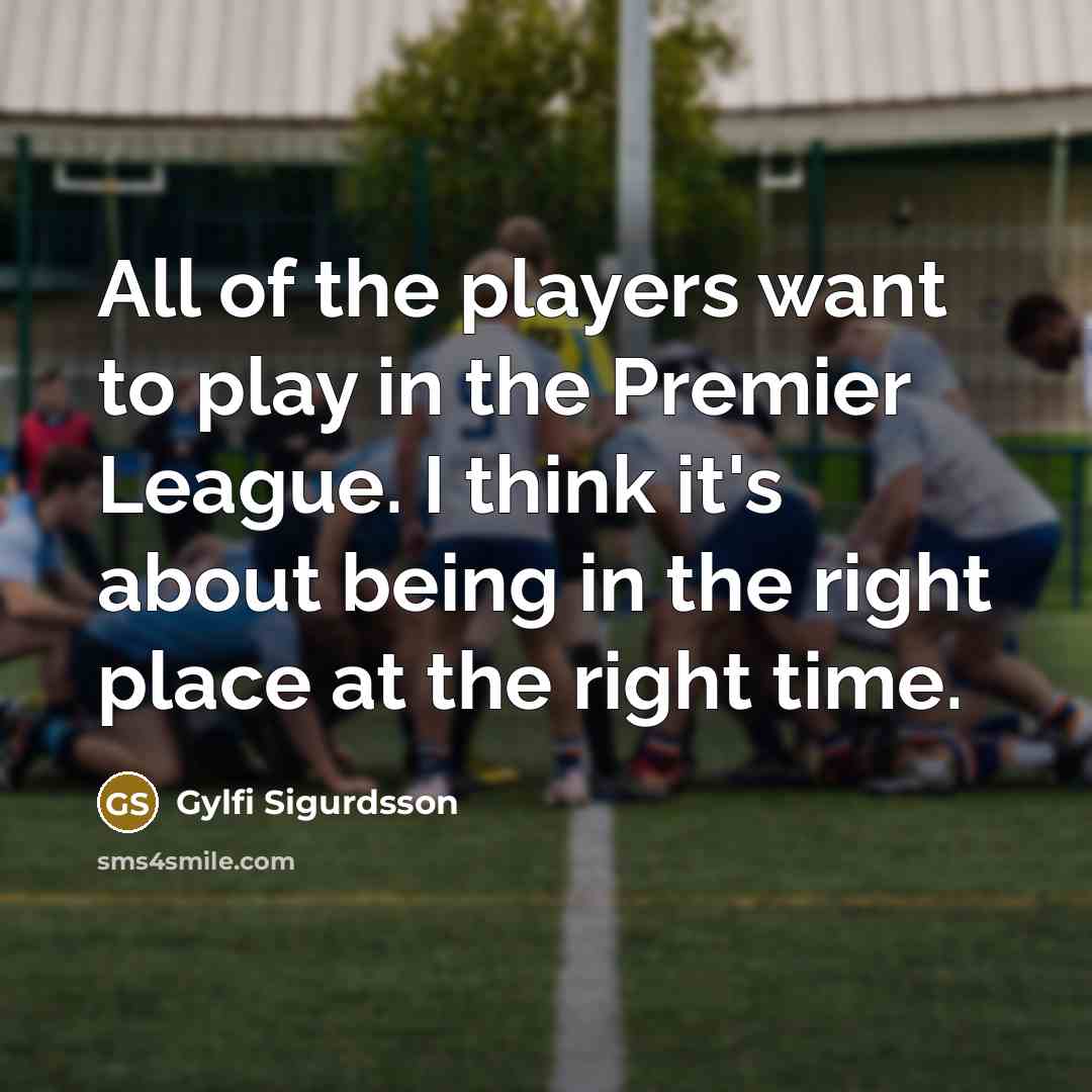 “All of the players want to play in the Premier…” quote by Gylfi Sigurdsson