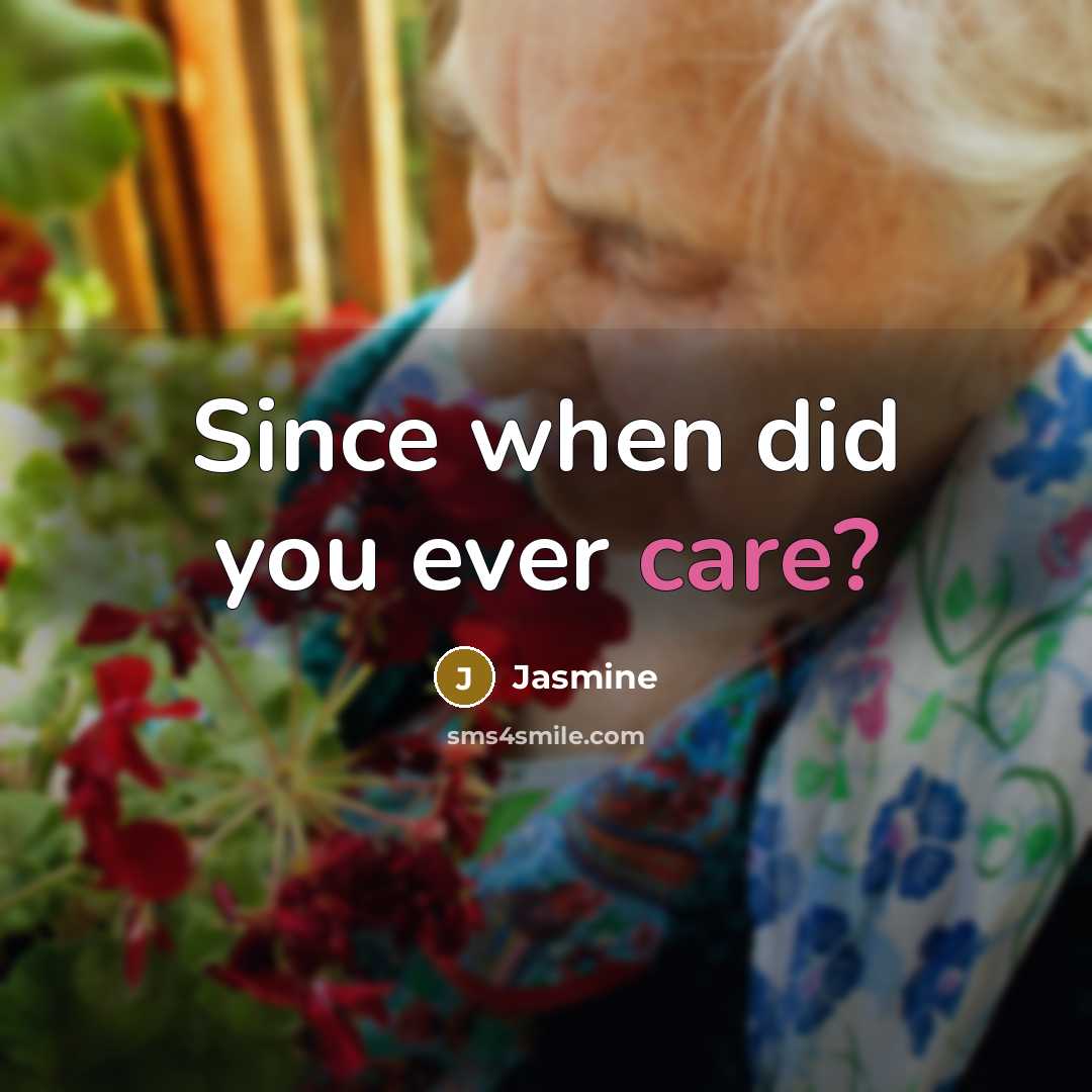 “Since when did you ever care?…” quote by Jasmine