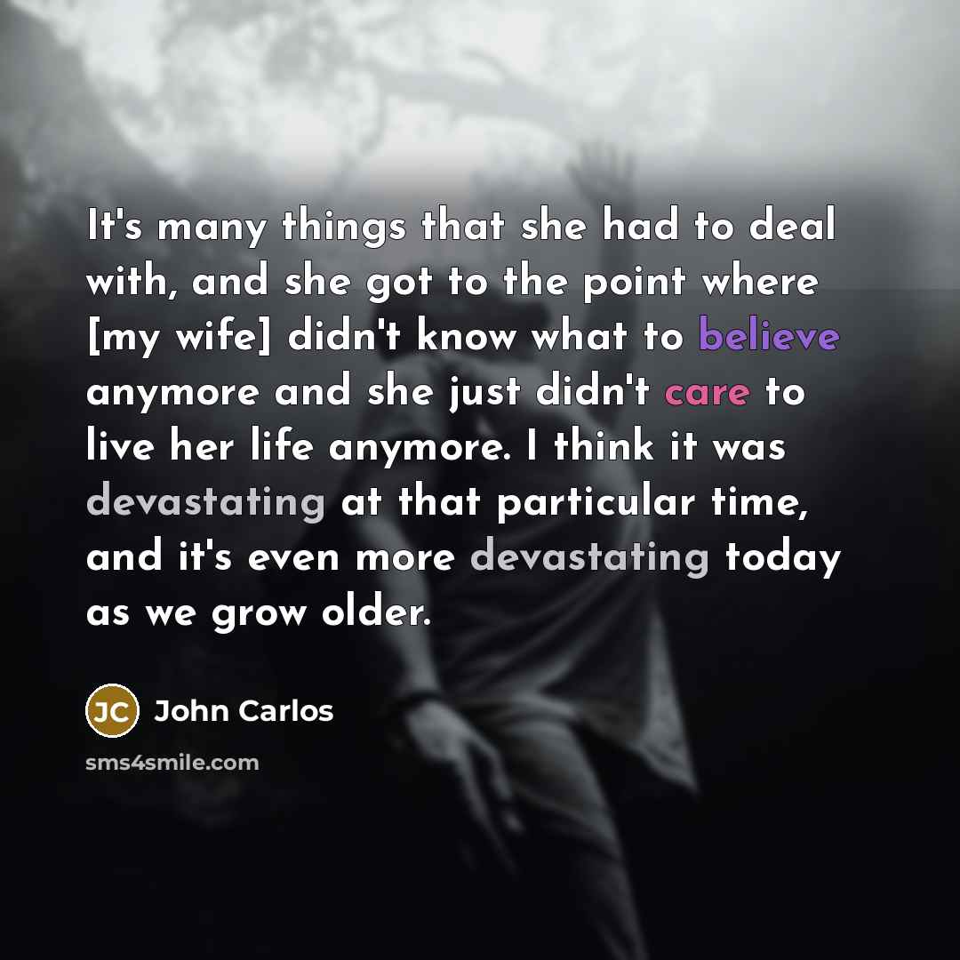 “It's many things that she had to deal with, and…” quote by John Carlos
