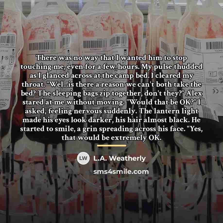 “There was no way that I wanted him to stop…” quote by L.A. Weatherly