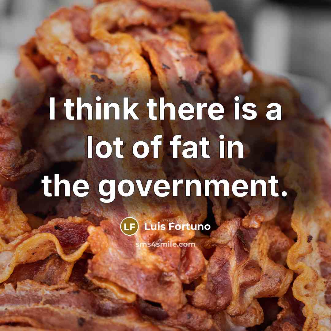 “I think there is a lot of fat in the…” quote by Luis Fortuno