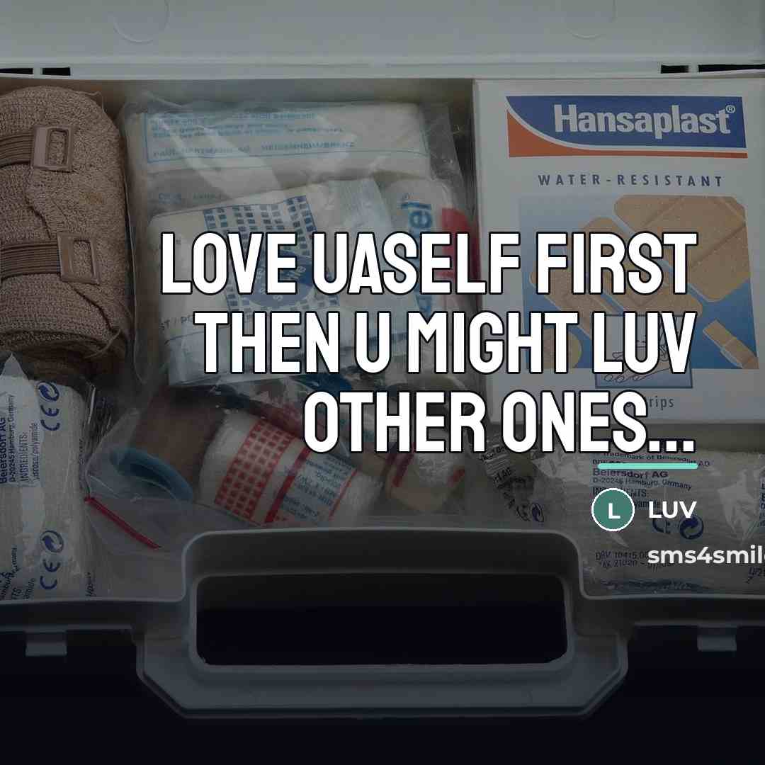 “LOve UASElf FirSt THEn u MIGht LUv Other oNEs...…” quote by Luv