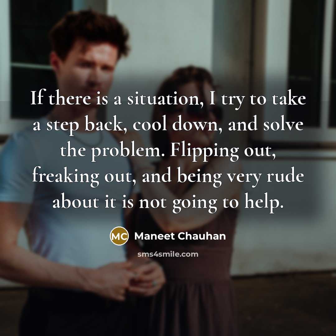“If there is a situation, I try to take a…” quote by Maneet Chauhan