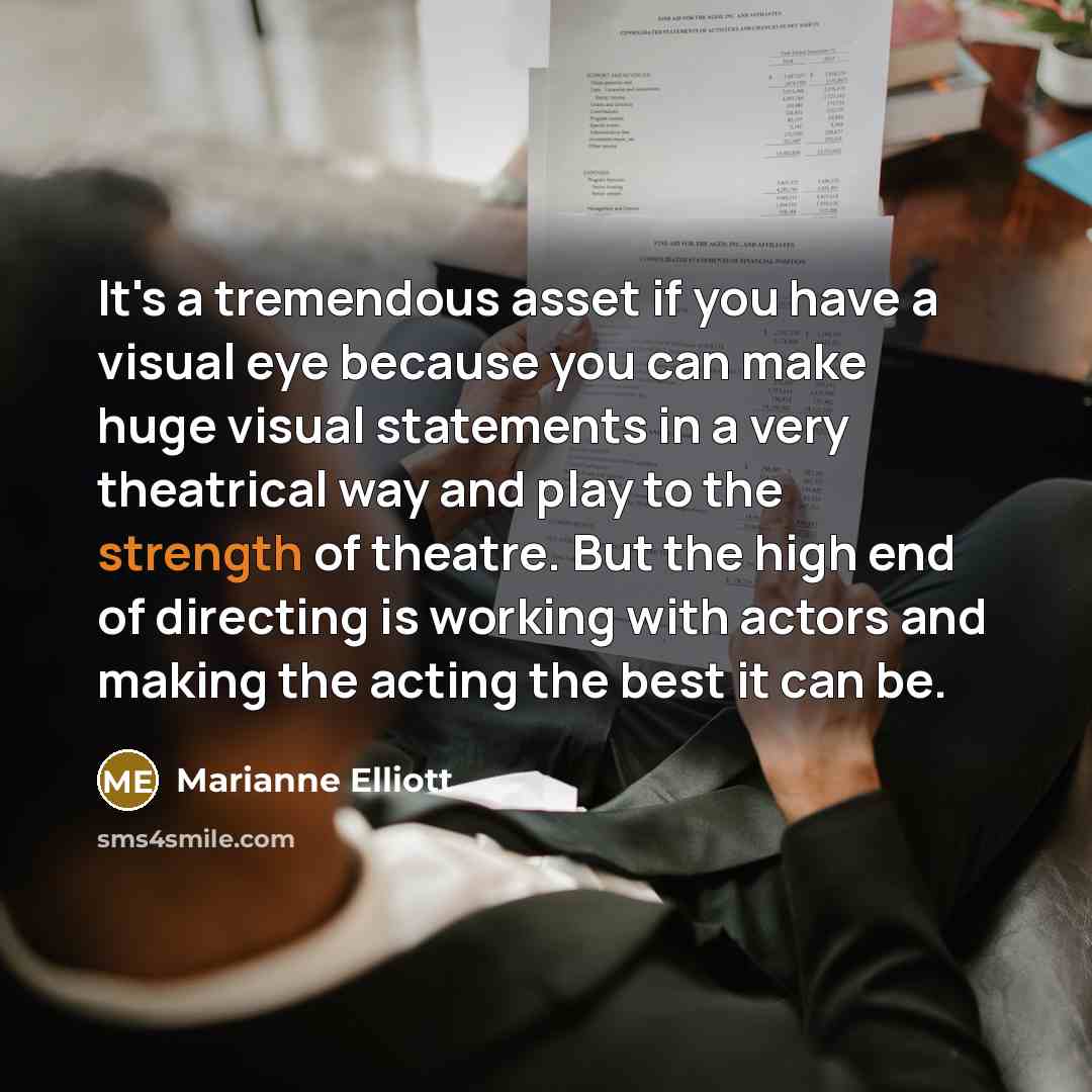 “It's a tremendous asset if you have a visual eye…” quote by Marianne Elliott