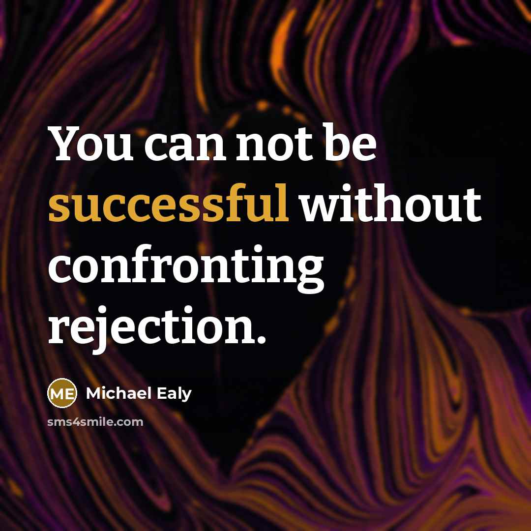 “You can not be successful without confronting rejection.…” quote by Michael Ealy