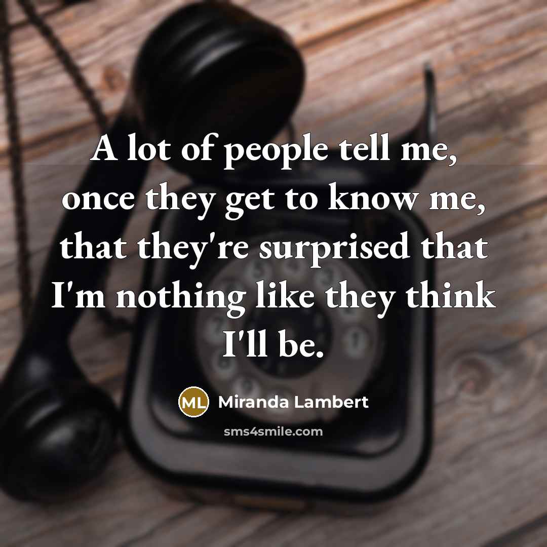 “A lot of people tell me, once they get to…” quote by Miranda Lambert