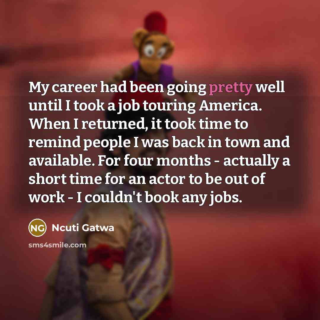 “My career had been going pretty well until I took…” quote by Ncuti Gatwa