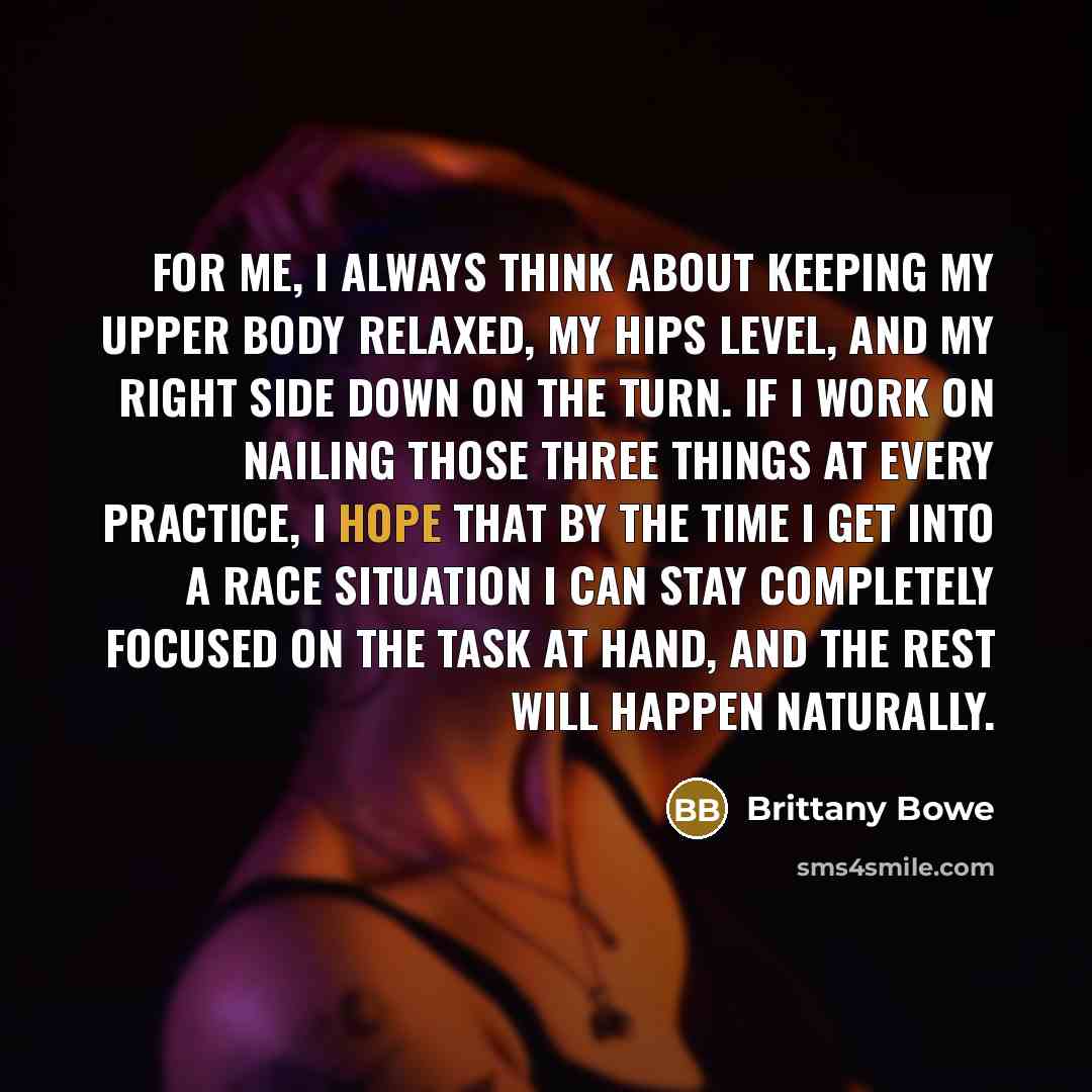 “For me, I always think about keeping my upper body…” quote by Brittany Bowe