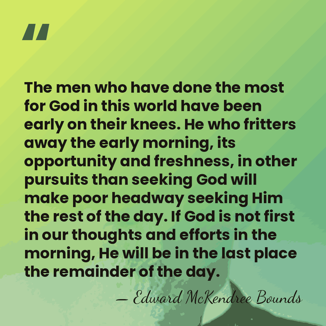 The men who have done the most for God in this world&hellip; - Edward McKendree Bounds