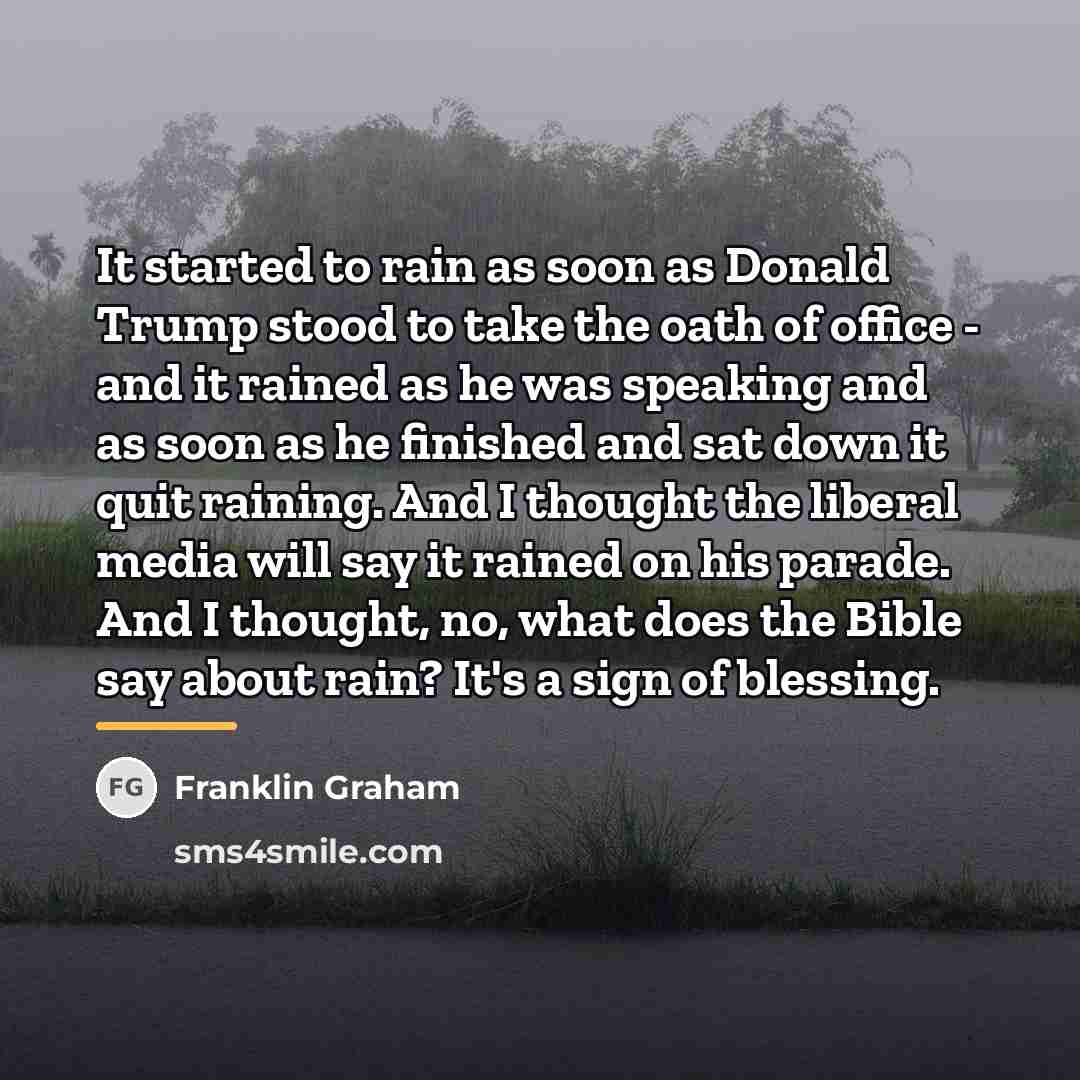 “It started to rain as soon as Donald Trump stood…” quote by Franklin Graham