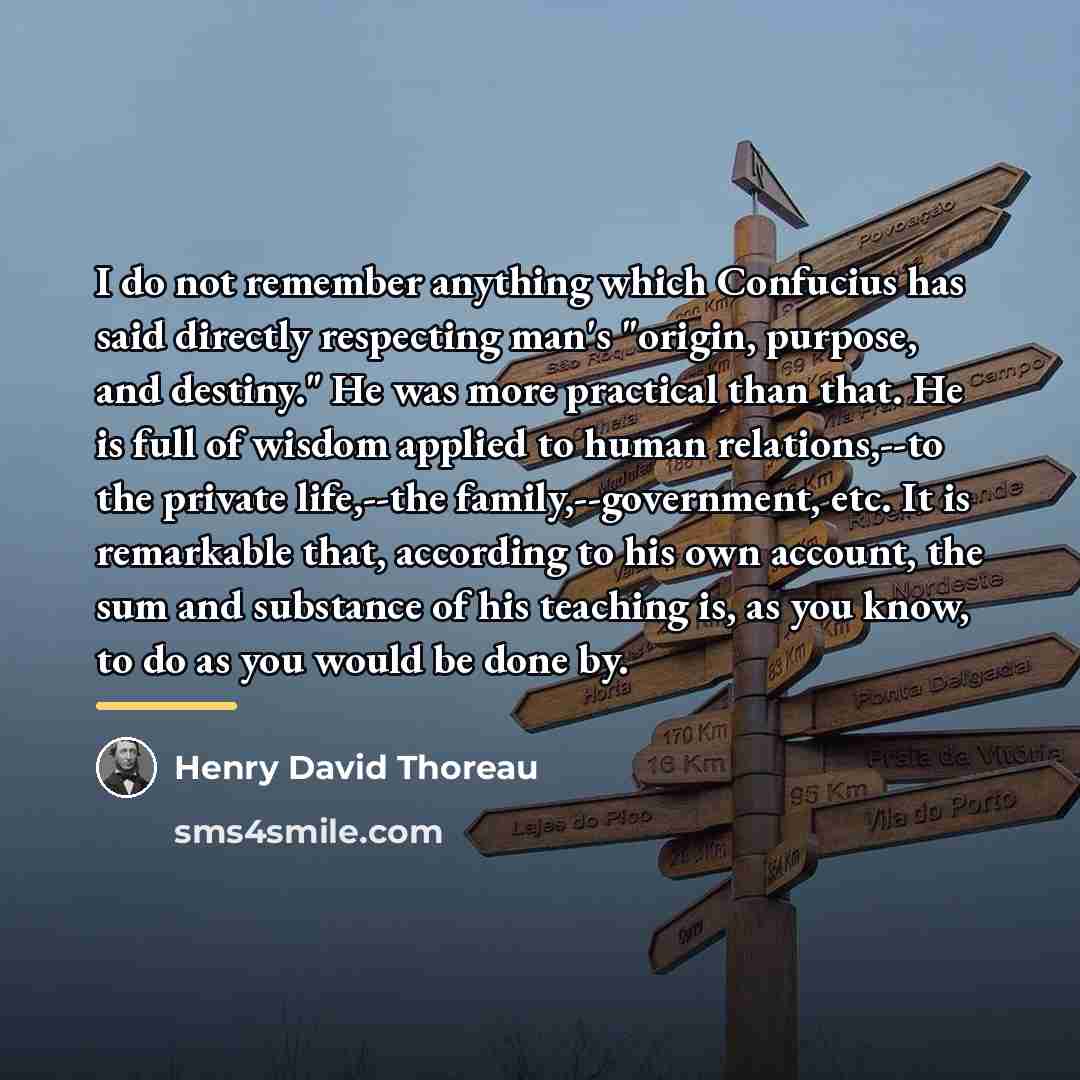 “I do not remember anything which Confucius has said directly…” quote by Henry David Thoreau