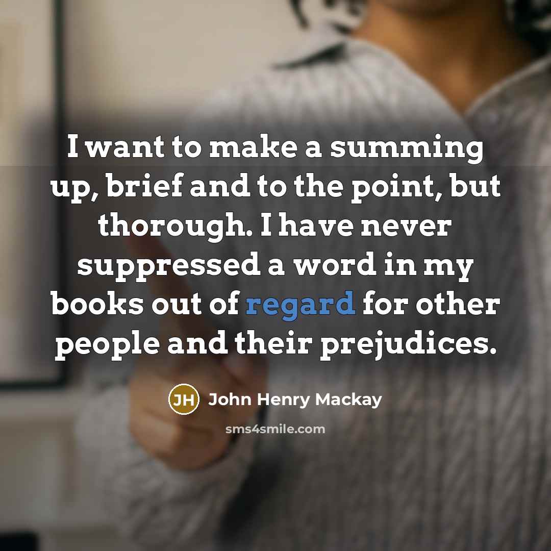 “I want to make a summing up, brief and to…” quote by John Henry Mackay