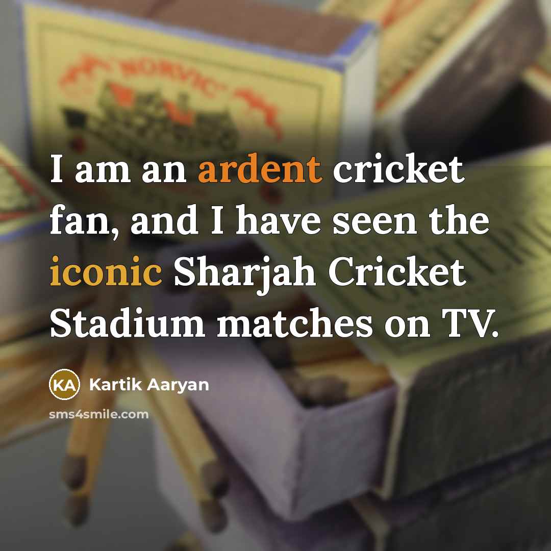“I am an ardent cricket fan, and I have seen…” quote by Kartik Aaryan