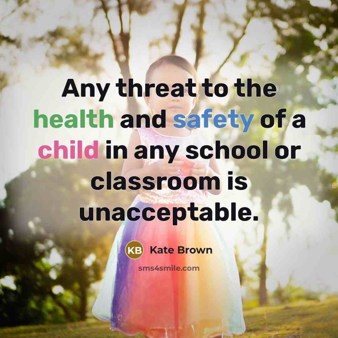 “Any threat to the health and safety of a child…” quote by Kate Brown