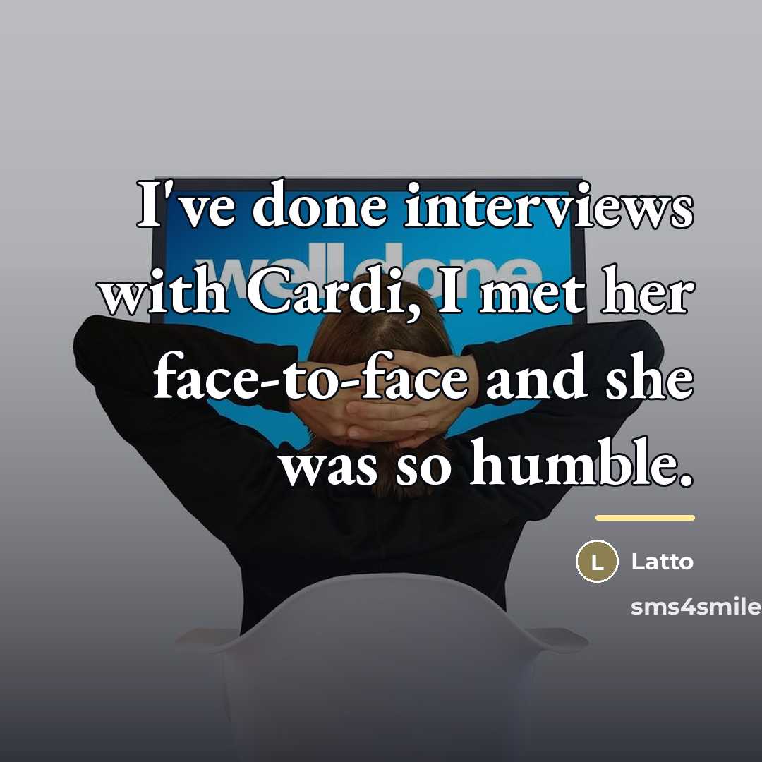 “I've done interviews with Cardi, I met her face-to-face and…” quote by Latto