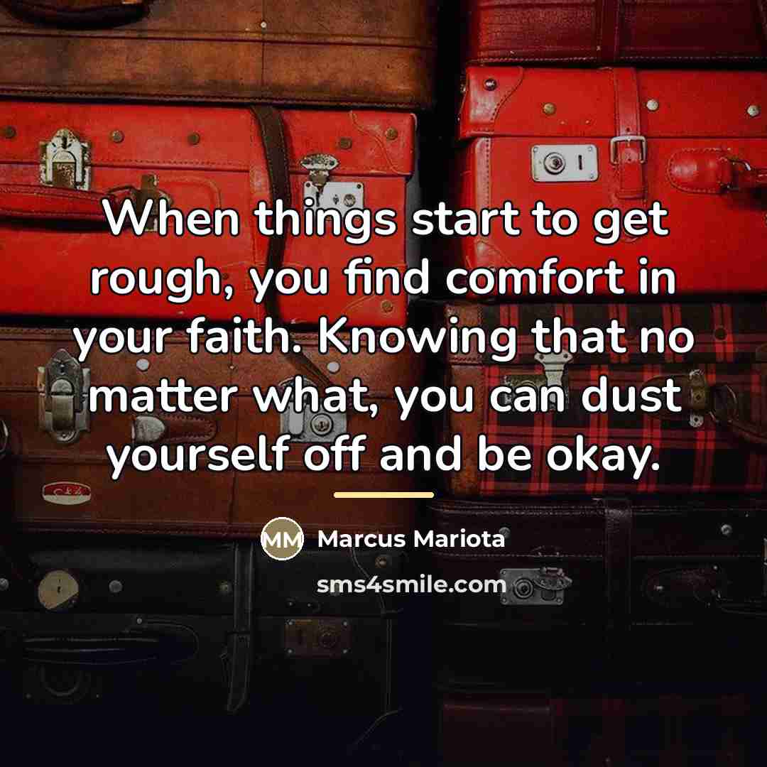 “When things start to get rough, you find comfort in…” quote by Marcus Mariota