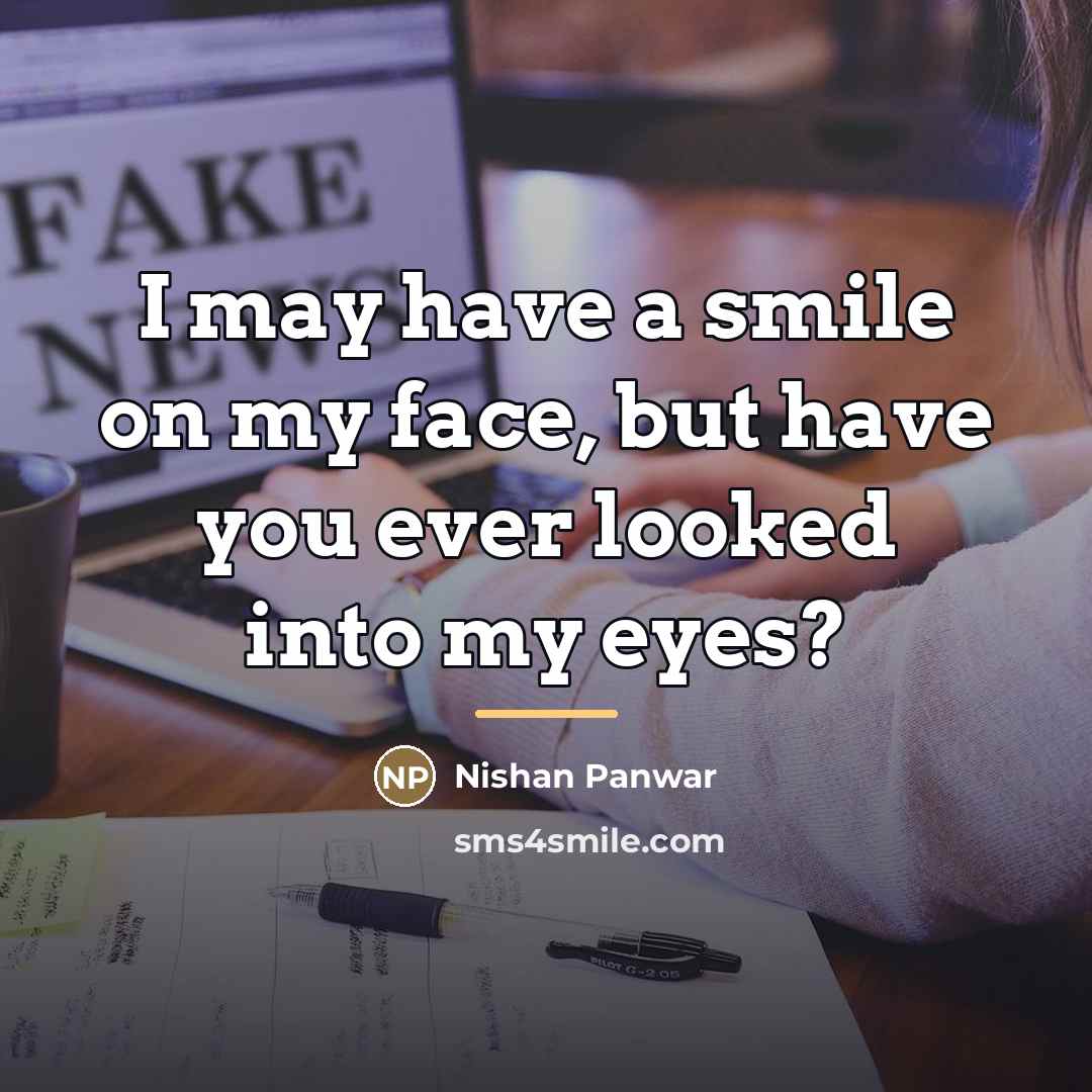 “I may have a smile on my face, but have…” quote by Nishan Panwar