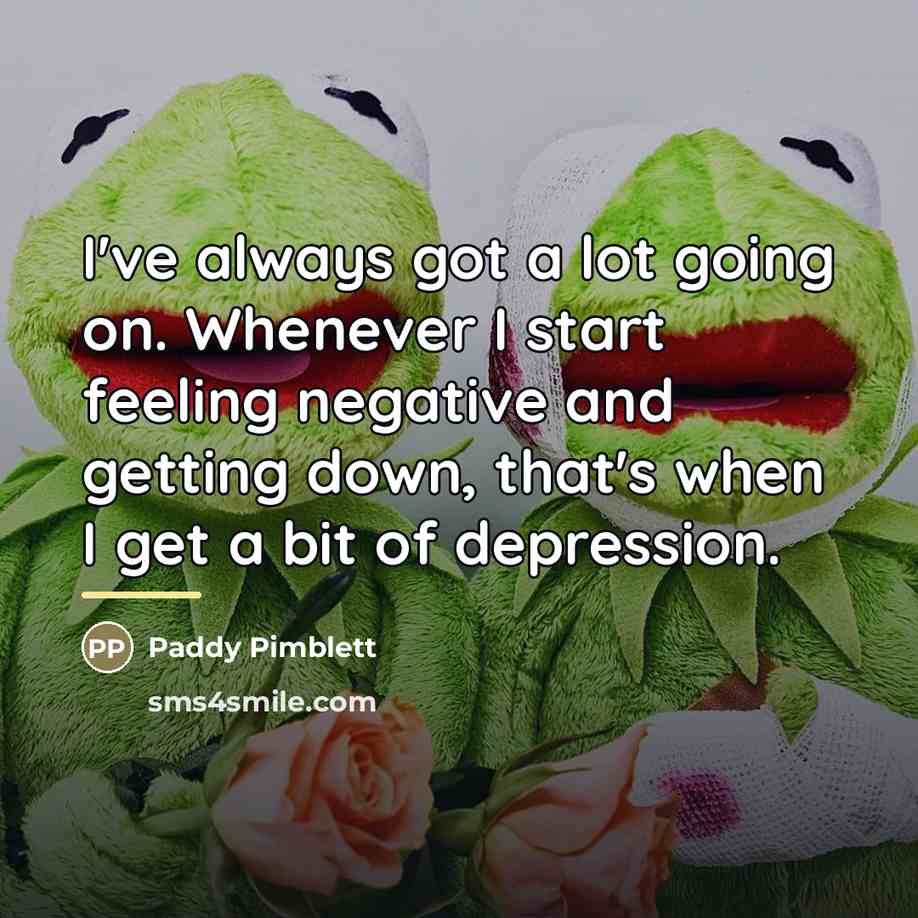 “I've always got a lot going on. Whenever I start…” quote by Paddy Pimblett