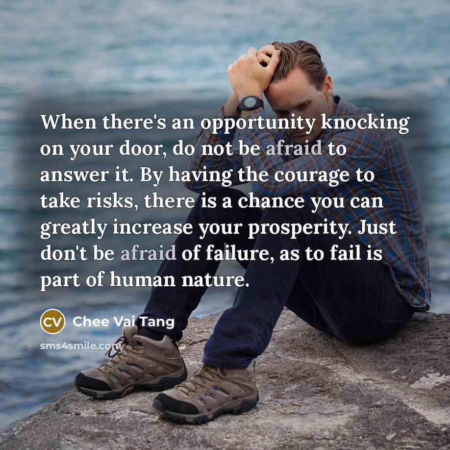 “When there's an opportunity knocking on your door, do not…” quote by Chee Vai Tang