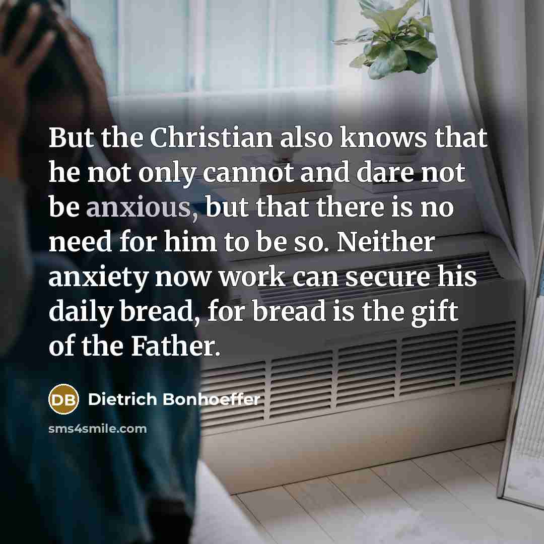 “But the Christian also knows that he not only cannot…” quote by Dietrich Bonhoeffer