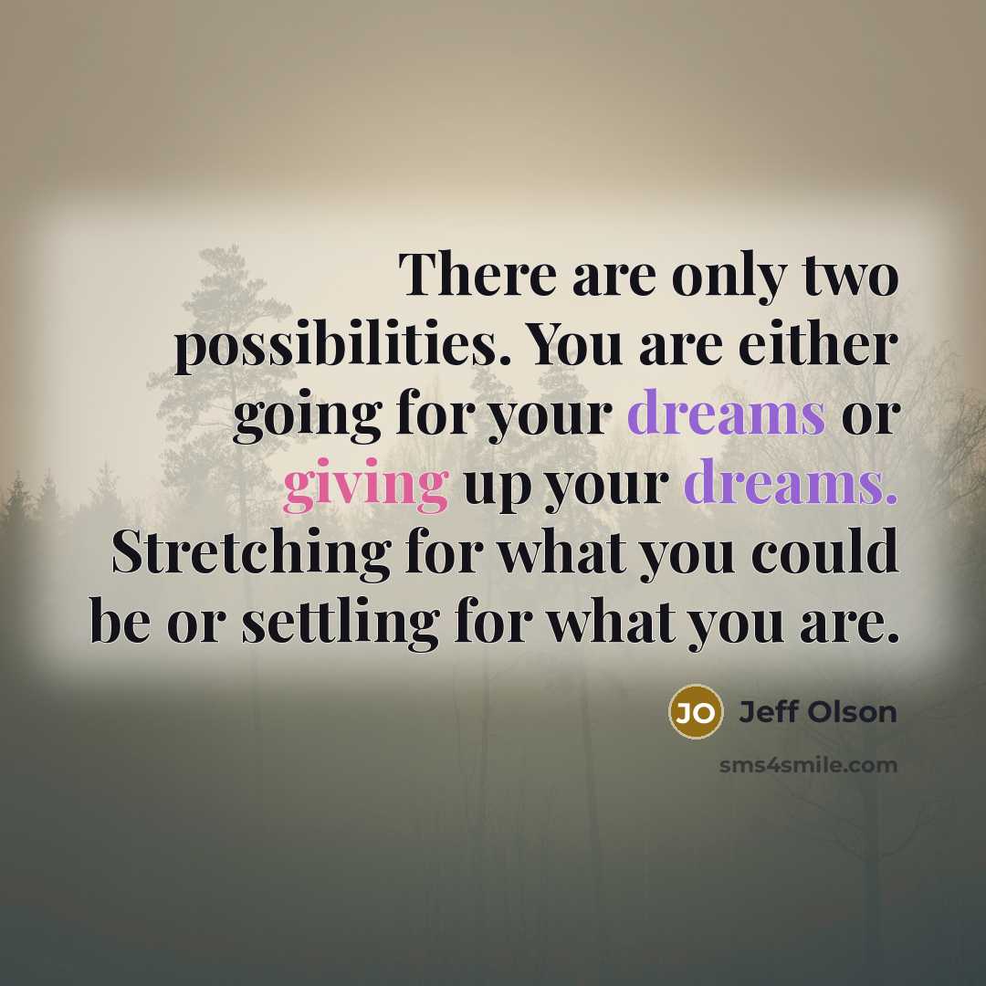 “There are only two possibilities. You are either going for…” quote by Jeff Olson
