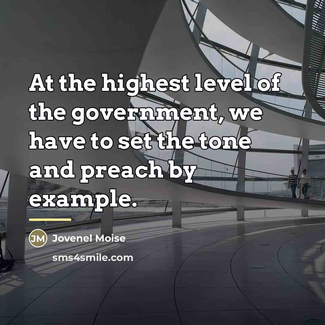 “At the highest level of the government, we have to…” quote by Jovenel Moise