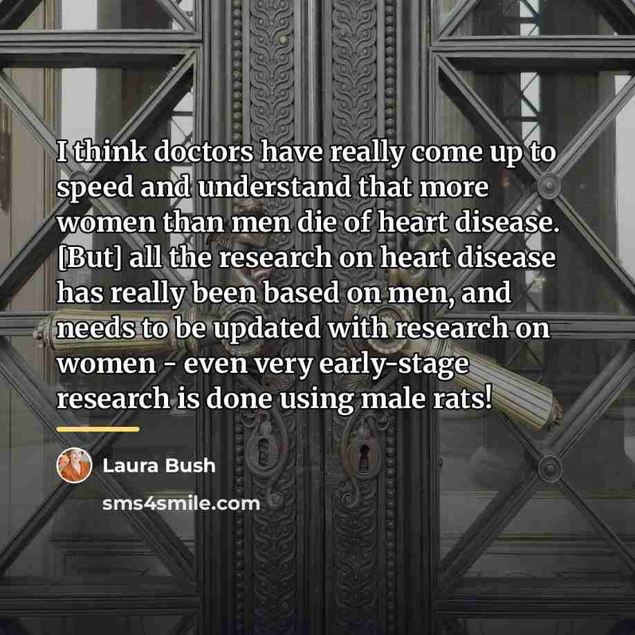 “I think doctors have really come up to speed and…” quote by Laura Bush