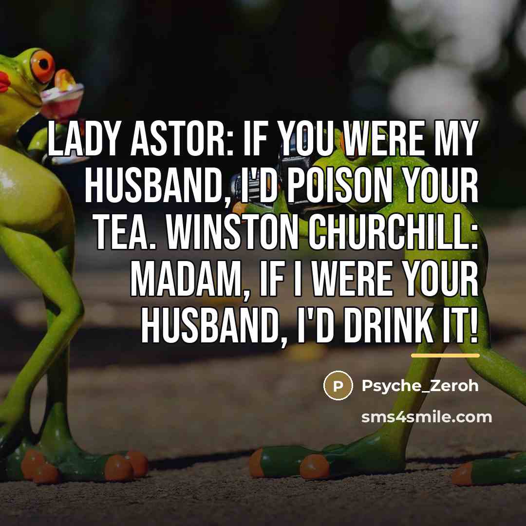 “Lady Astor: If you were my husband, I'd poison your…” quote by Psyche_Zeroh