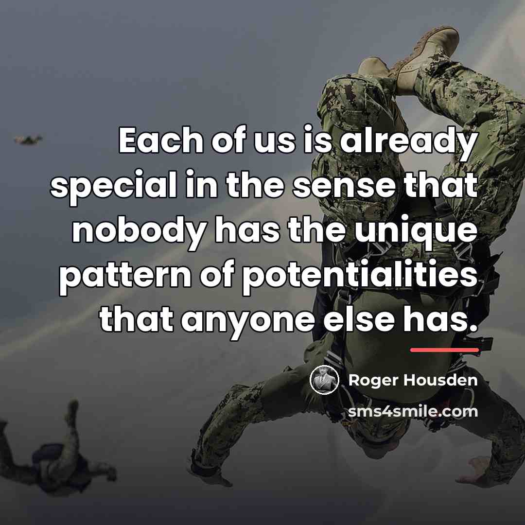 “Each of us is already special in the sense that…” quote by Roger Housden