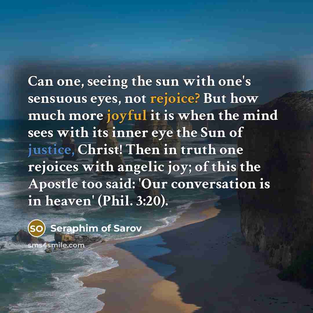 “Can one, seeing the sun with one's sensuous eyes, not…” quote by Seraphim of Sarov
