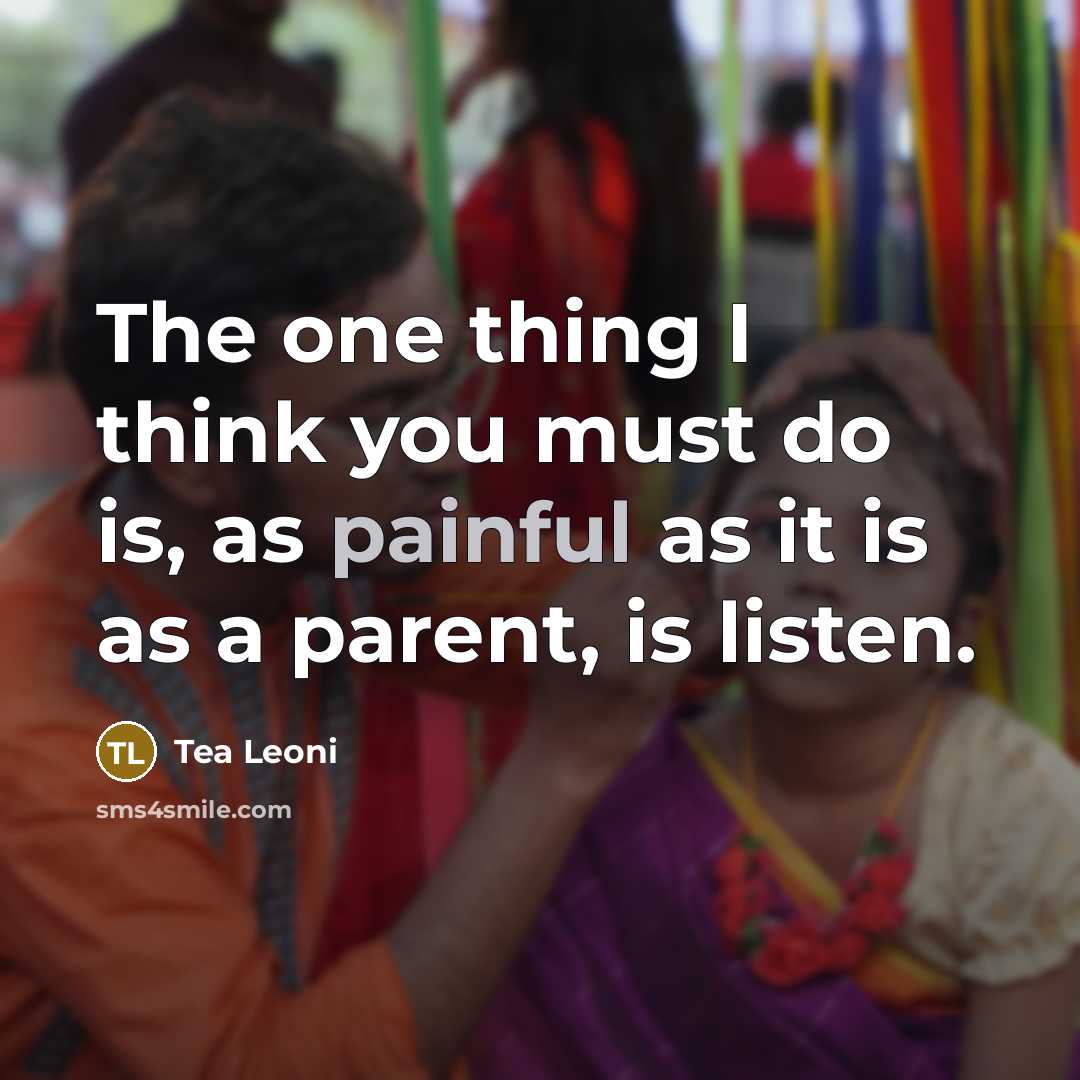 “The one thing I think you must do is, as…” quote by Tea Leoni