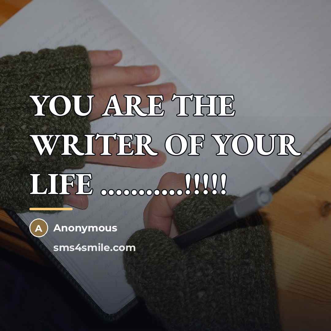 “YOU ARE THE WRITER OF YOUR LIFE ...........!!!!!…” quote by Evan Carmichael